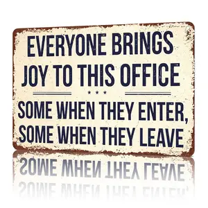 Everyone Brings Joy To This Office Some When They Enter, Some When They Leave 8x12 Inch Aluminum Metal Sign - Funny Office Wall Decor for Workspace, Break Room, Cubicle - Retro Tin Sign Gift for Coworkers, Bosses, Office Humor Fans