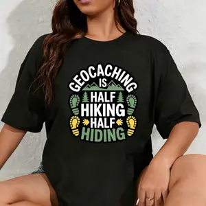100% Cotton Unisex Geocaching is Half Hiking Half Hiding Geocacher Outdoor Premium Tri-Blend T-Shirt
