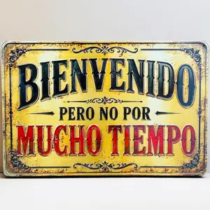 Placa 12x8  decorativa de metal “Bienvenido… pero no por mucho tiempo” estilo vintage oxidado | Cartel divertido para puerta o entrada del hogar