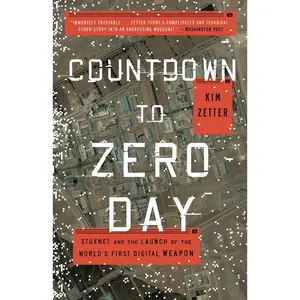 USED-Countdown to Zero Day: Stuxnet and the Launch of the World's First Digital Weapon by Zetter, Kim (Paperback)