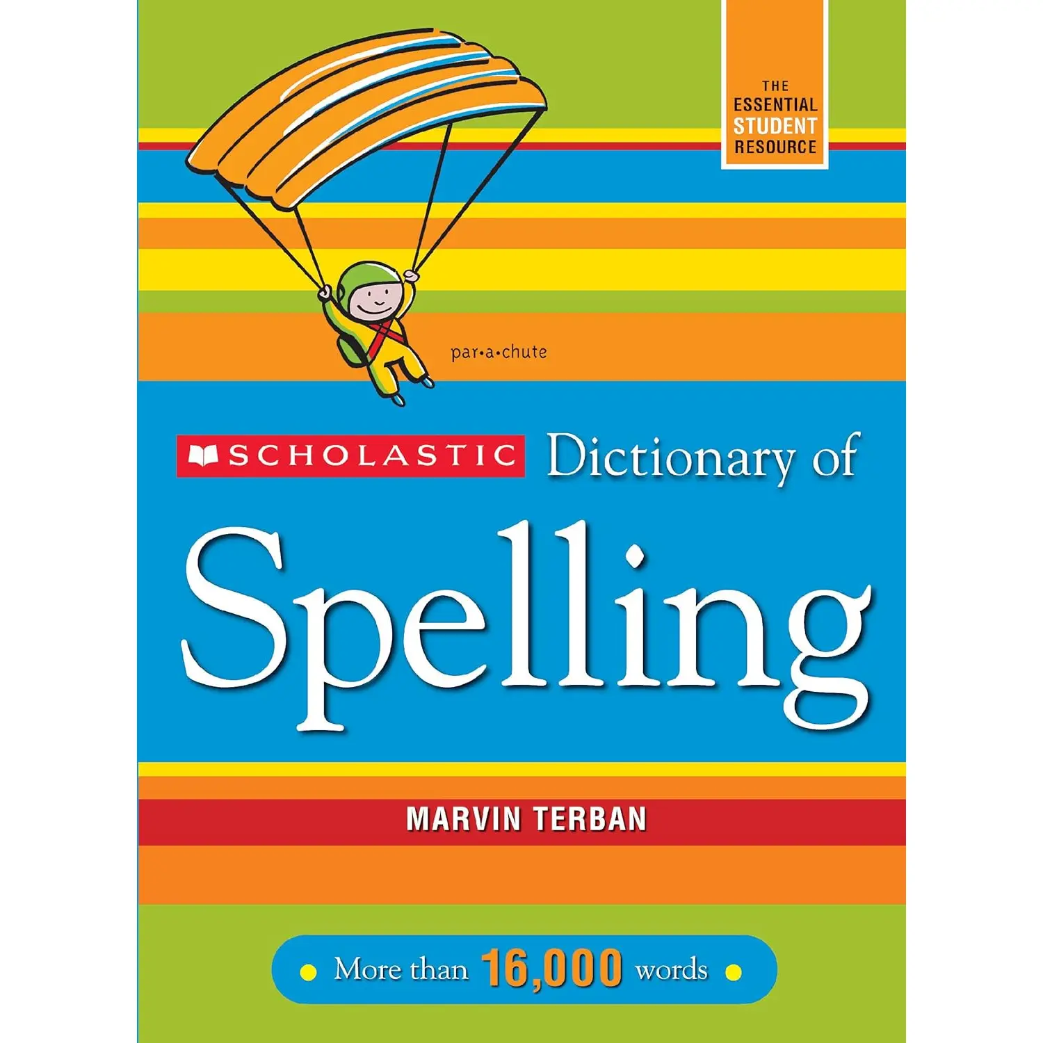 Scholastic Dictionary of Spelling.