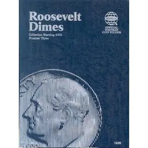Roosevelt Dimes: Collection Starting 2005: Number 3 by Whitman Publishing