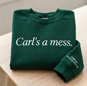 Carls a Mess Embroidered Sweatshirt, Summer House Inspired Embroidered Shirt, Can't Right Now Hoodie, Funny Quote Gift