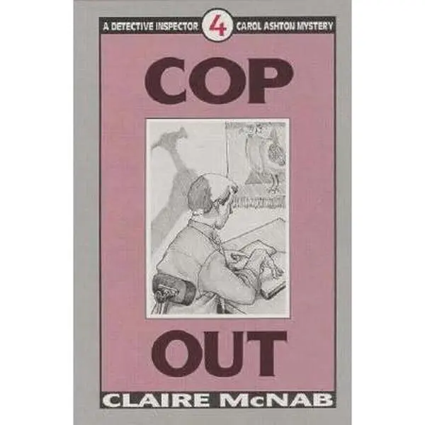 USED-Cop Out (Detective Inspector Carol Ashton Mystery, No 4) by Claire Mcnab (Paperback)