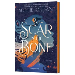 A Scar in the Bone (Deluxe Limited Edition): A Novel by Sophie Jordan [Hardback Book]