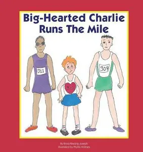 USED Book - Big-Hearted Charlie Runs The Mile by Keating-Joseph, Krista (Paperback) - english