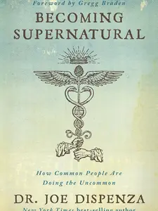 Becoming Supernatural: How Common People Are Doing the Uncommon Paperback – Illustrated, March 5, 2019