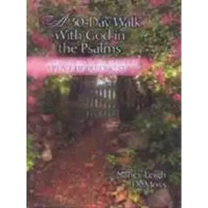 USED-A 30 Day Walk with God in the Psalms: A Devotional by Wolgemuth, Nancy DeMoss (Paperback)