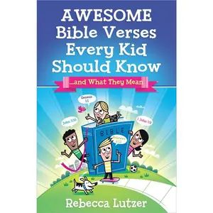 USED-Awesome Bible Verses Every Kid Should Know: ...and What They Mean by Lutzer, Rebecca (Paperback)