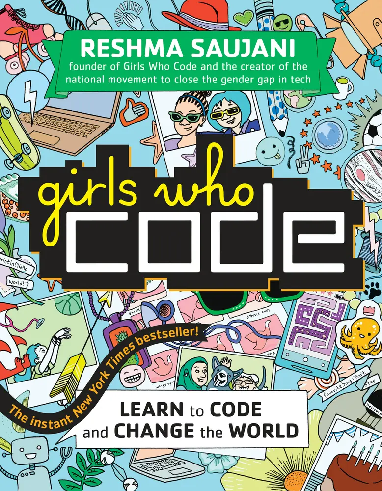 USED-Girls Who Code: Learn to Code and Change the World by Saujani, Reshma (Paperback)