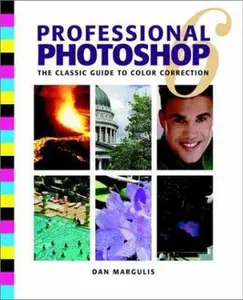 USED-Professional Photoshop 6: The Classic Guide to Color Correction by Dan Margulis (Paperback)