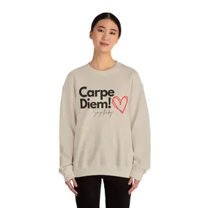 Carpe Diem Sweatshirt - Unisex Crewneck Inspirational Wear