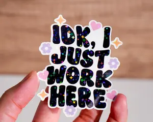 I just work here sticker, funny decal, Gift for adult, Gift for woman, Cool trendy mood vinyl, Mental health sticker