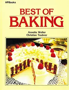USED-Best of baking by Annette Wolter (Paperback)