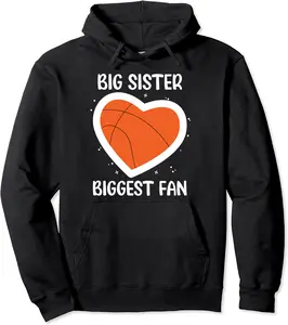 Big Sister Thats My Sister Out There Basketball Pullover Hoodie - 91B09RB32Z4M