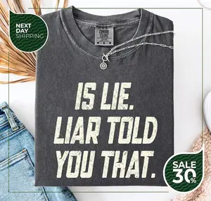 Comfort Colors® Is Lie Liar Told You That | Hudson Williams Connor Storrie | Heated Rivalry Inspired Shirt | Ilya Rozanov Shane Hollander Casual Crew Neck Casual Basic Tee