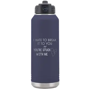 Hate to Break It to you 32 oz Water Bottle | Navy