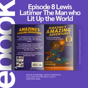 EPISODE 8 Lewis Latimer The Man Who Lit up the World