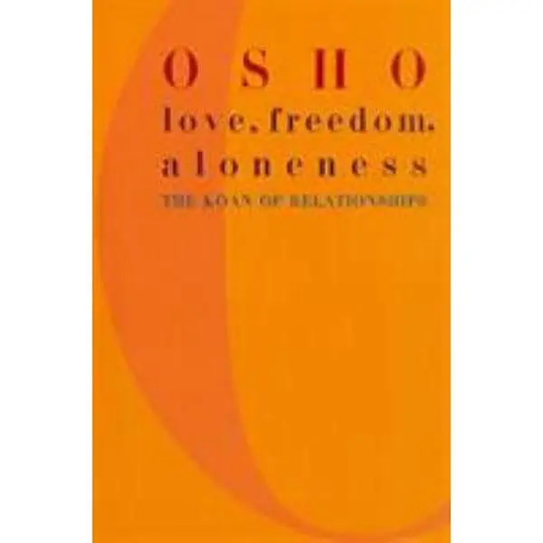 USED Book - Love, Freedom, and Aloneness: The Koan of Relationships by Osho (Paperback) - english