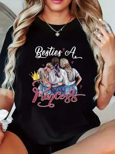 100% Cotton Women's Casual Graphic T-Shirt Besties Are Princesses Design with Crown & Heart Art Regular Fit Short Sleeve Round Neck Tee for Casual Attire Ladies T Shirts Allseason Apparel Playful Design