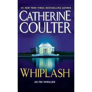 USED-Whiplash (An FBI Thriller, Book Fourteen) by Catherine Coulter (Paperback)