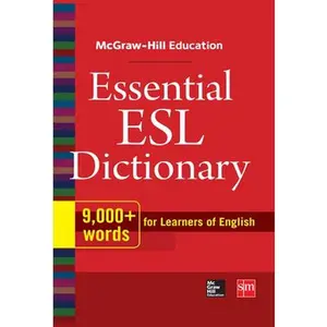 USED Book - McGraw-Hill Education Essential ESL Dictionary: 9,000+ Words for Learners of English  - english