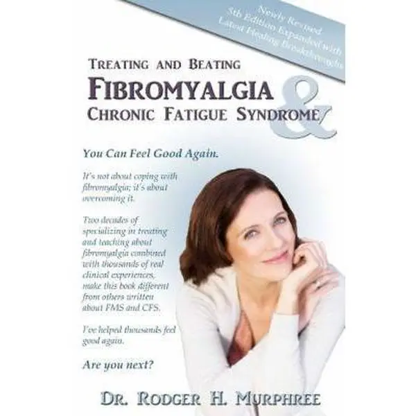 USED Book - Treating and Beating Fibromyalgia and Chronic Fatigue Syndrome by Rodger H. Murphree (Paperback) - english