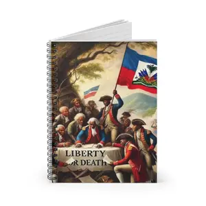Haiti 'Liberty or Death' Spiral Notebook — Patriotic Historical Ruled Journal