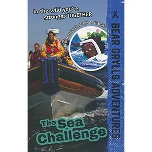 USED-The Sea Challenge (Bear Grylls Adventures) by Bear Grylls (Paperback)