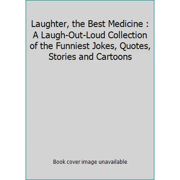 USED Book - Laughter, the Best Medicine : A Laugh-Out-Loud Collection of the Funniest Jokes, Quotes, Stories and Cartoons by Reader's Digest (Hardcover) - english