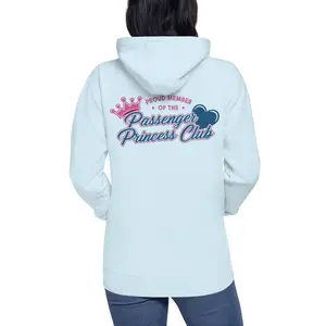 Passenger Princess Club! Unisex Hoodie