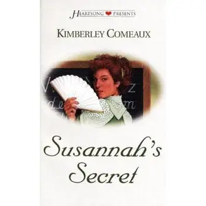 USED-Susannah's Secret: Springton, Texas Series #3 (Heartsong Presents #400) by Kimberley Comeaux (Unknown)