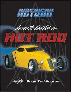USED-American Hot Rod: How to Build a Hot Rod with Boyd Coddington by Dennis Parks (Paperback)