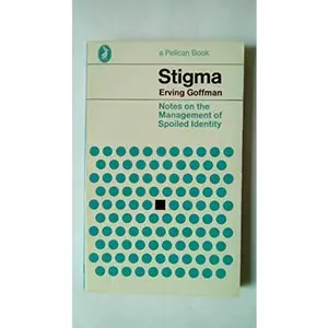 USED-Stigma: Notes on the Management of Spoiled Identity (Pelican) by ERVING GOFFMAN (Paperback)