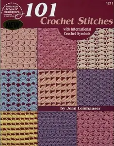 USED-101 Crochet Stitches: With international crochet symbols by Jean Leinhauser (Paperback)