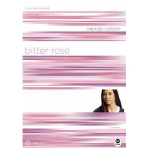 USED-Bitter Rose: Color Me Crushed (TrueColors Series #8) by Melody Carlson (Paperback)