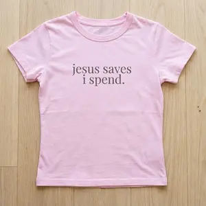 Jesus Saves I Spend Baby Tee, Funny Women's Crop Top, Just a Girl Silly TikTok Shirt, Casual Summer Shirt