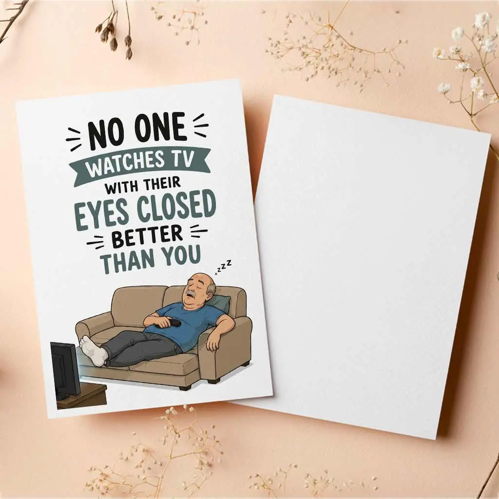 [5x7inch Envelope Included] No One Watches TV With Their Eyes Closed Better Than You Funny Fathers Day Card Sleeping Dad, Ready to Gift Humorous Fathers Day Card for Dad, Funny Greeting Card, Blank Inside with Envelope - fth10760