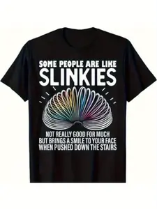2026 Spring Summer Men's "Some People Are Like Slinkies" Funny Sarcastic T-Shirt Black Breathable Casual Crew Neck Fabric Menswear Quote Rainbow Tops