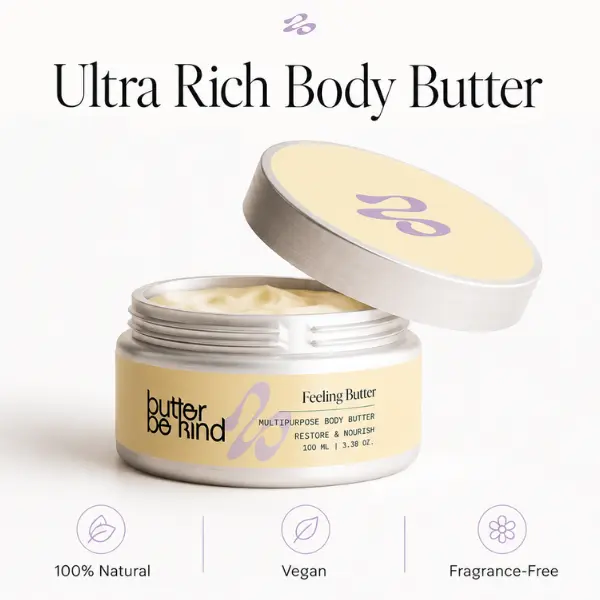 Butter Be Kind Feeling Butter | Ultra Rich Natural Body Butter for Sensitive & Dry Skin | Fragrance-Free, Vegan Moisturizer | 100ml