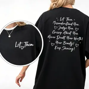 T - shirt with Front "Let Them" Text and Back Inspirational Phrases in Black