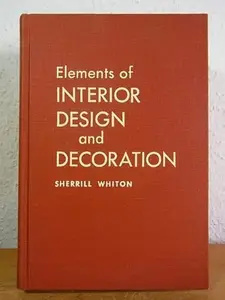 USED-Elements of Interior Design and Decoration by Sherrill Whiton (Hardcover)