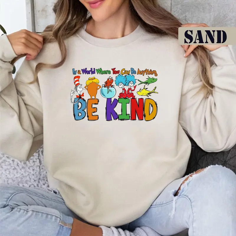 In A World Where You Can Be Anything Be Kind Dr Seuss Shirt,Dr. Seuss Shirt, Reading Shirt,Teacher Life Shirt, Kids Shirt, Read Across Shirt KFV
