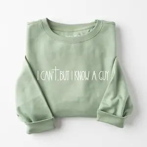 Love in Faith | 'I Can’t But I Know a Guy' Christian Sweatshirt – Inspirational Faith-Based Pullover for Women – Soft, Cozy, and Christ-Centered Apparel Womenswear Hoodie