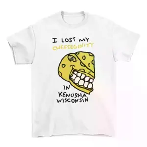 Lost My Cheeseginity in Kenosha Wisconsin - Hilarious Meme Shirt, Witty Cartoon Tee, Ironic Gen Z Graphic Top