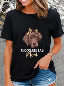 100% Cotton Unisex Chocolate Lab Mom Chocolate Labrador Owner T-Shirt Graphic Printed Casual Round Neck T shirt