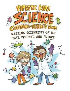 USED-Pipette Kids: Science Coloring and Activity Book by Clark, Alison Doyungan (Paperback)