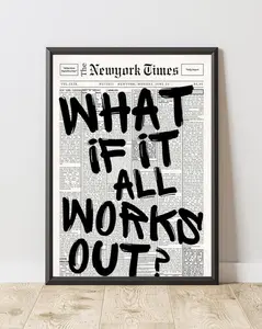What If It All Works Out Poster, Motivational Wall Art Print,  Modern Typography Poster,  Home Decor
