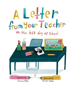 A Letter From Your Teacher: On the Last Day of School (The Classroom Community Collection) Paperback – March 30, 2022