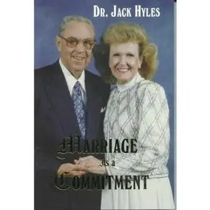 USED-Marriage is a Commitment by Dr. Jack Hyles (Paperback) by Dr. Jack Hyles (Unknown)